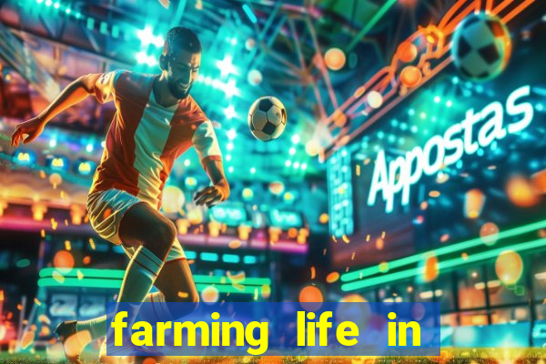 farming life in another world dublado